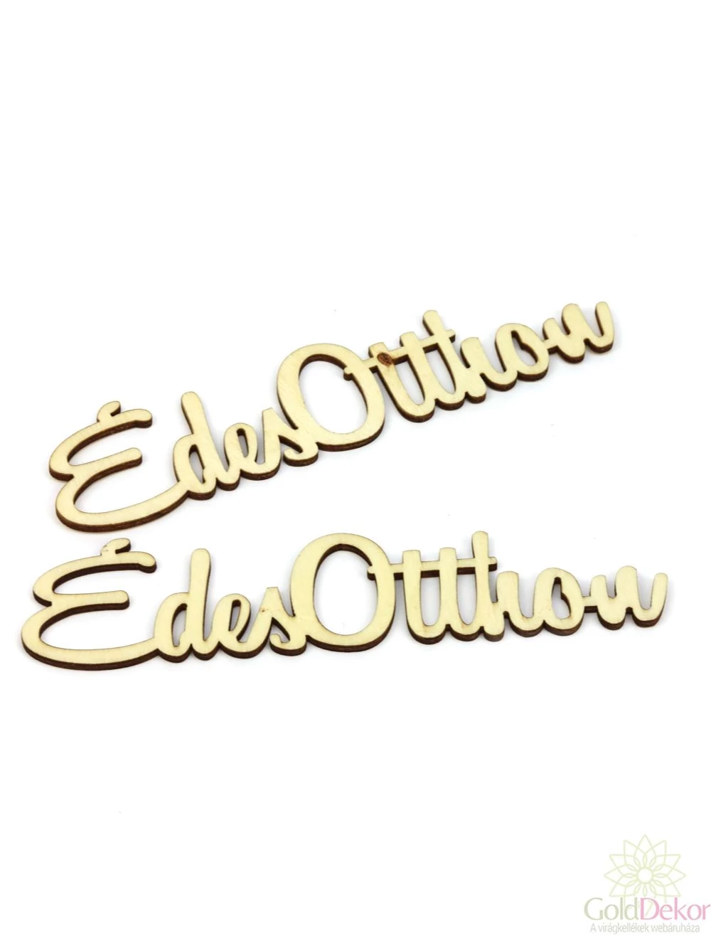 Fa felirat nagy*2 Édes Otthon - Natúr